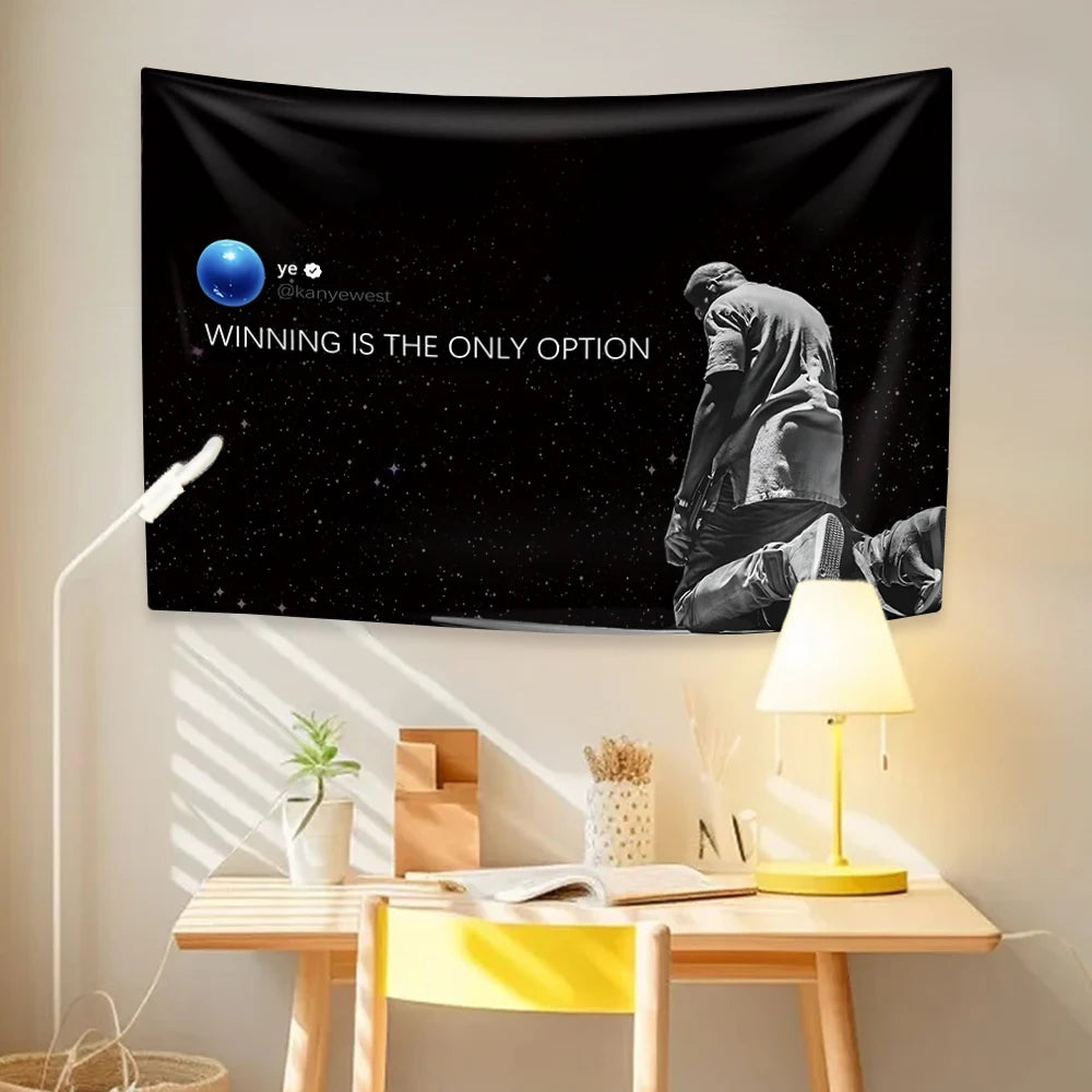 Kanye West Winning Is The Only Option Wall Tapestry